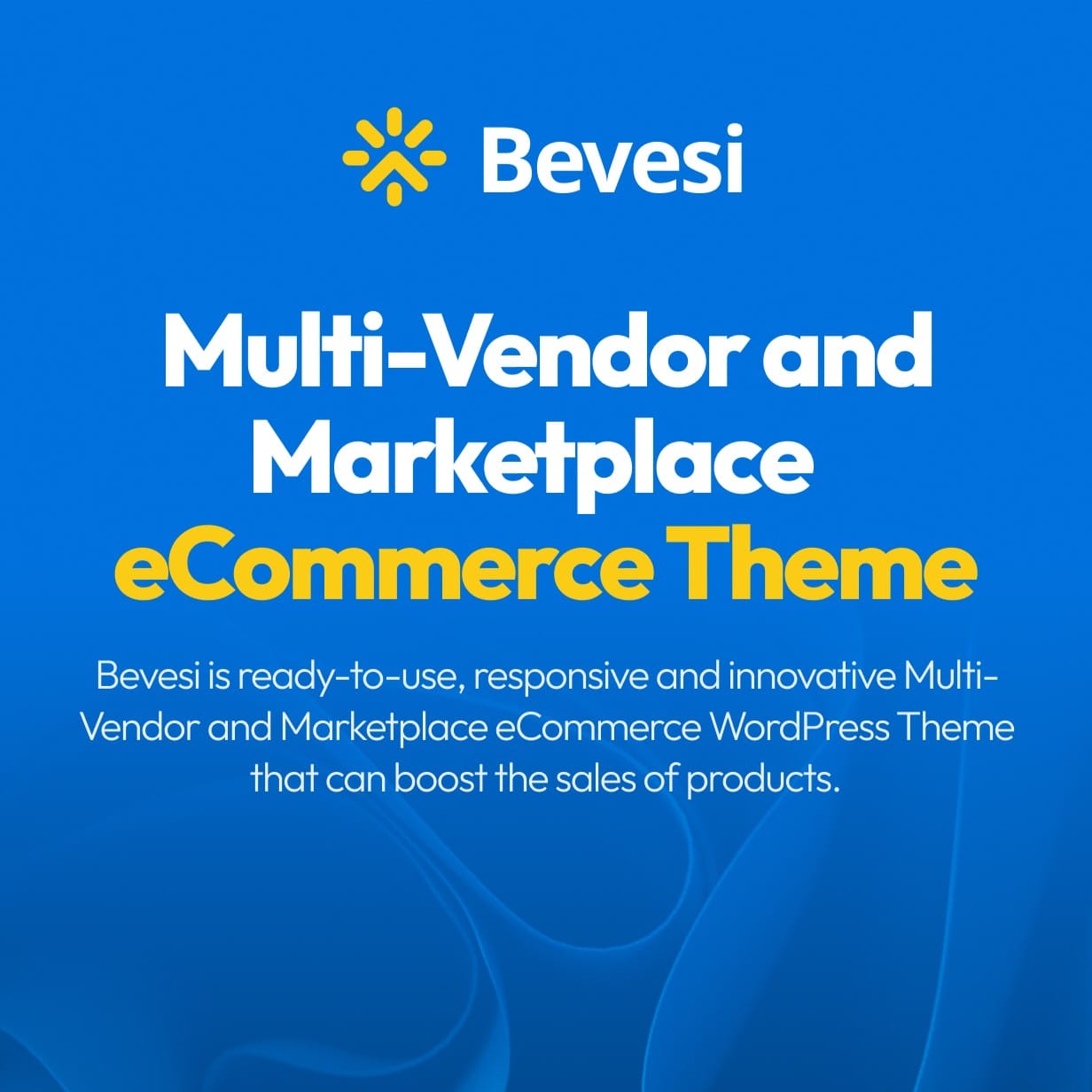Bevesi Multi-Vendor and Marketplace WooCommerce Theme